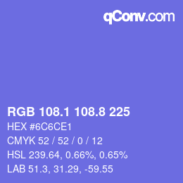 カラーコード: RGB 108.1 108.8 225 | qconv.com
