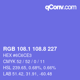 カラーコード: RGB 108.1 108.8 227 | qconv.com