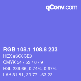 カラーコード: RGB 108.1 108.8 233 | qconv.com