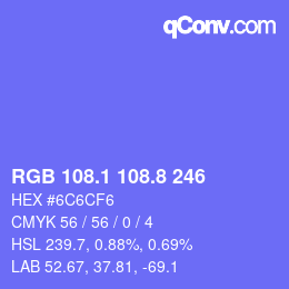 カラーコード: RGB 108.1 108.8 246 | qconv.com