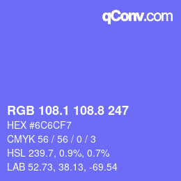 カラーコード: RGB 108.1 108.8 247 | qconv.com