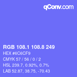 カラーコード: RGB 108.1 108.8 249 | qconv.com