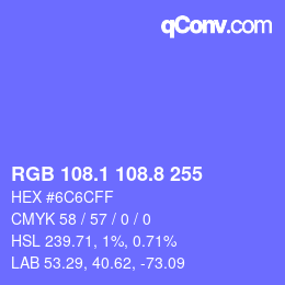 カラーコード: RGB 108.1 108.8 255 | qconv.com