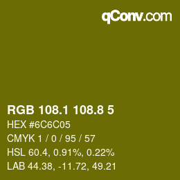 カラーコード: RGB 108.1 108.8 5 | qconv.com