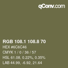 カラーコード: RGB 108.1 108.8 70 | qconv.com