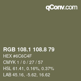 カラーコード: RGB 108.1 108.8 79 | qconv.com