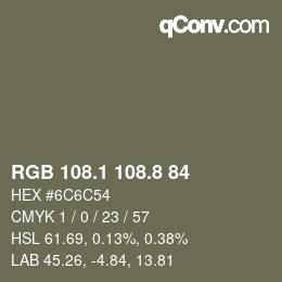 カラーコード: RGB 108.1 108.8 84 | qconv.com