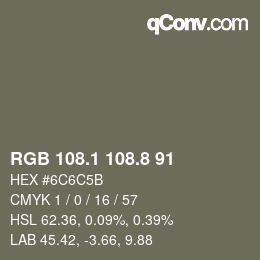 カラーコード: RGB 108.1 108.8 91 | qconv.com