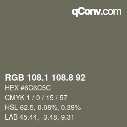 Color code: RGB 108.1 108.8 92 | qconv.com