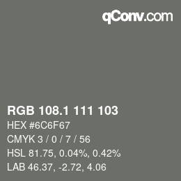 カラーコード: RGB 108.1 111 103 | qconv.com