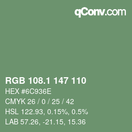 カラーコード: RGB 108.1 147 110 | qconv.com