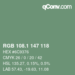 カラーコード: RGB 108.1 147 118 | qconv.com