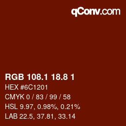 カラーコード: RGB 108.1 18.8 1 | qconv.com
