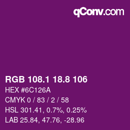 カラーコード: RGB 108.1 18.8 106 | qconv.com