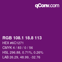 カラーコード: RGB 108.1 18.8 113 | qconv.com