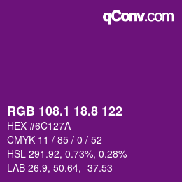 カラーコード: RGB 108.1 18.8 122 | qconv.com