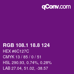 カラーコード: RGB 108.1 18.8 124 | qconv.com