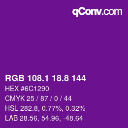 カラーコード: RGB 108.1 18.8 144 | qconv.com
