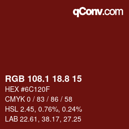 カラーコード: RGB 108.1 18.8 15 | qconv.com