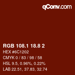 カラーコード: RGB 108.1 18.8 2 | qconv.com