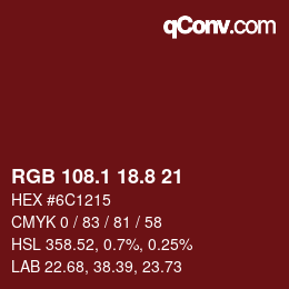 カラーコード: RGB 108.1 18.8 21 | qconv.com