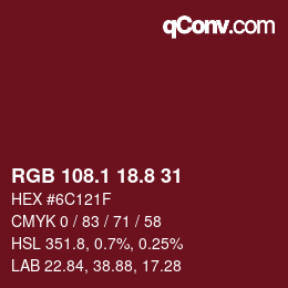 カラーコード: RGB 108.1 18.8 31 | qconv.com