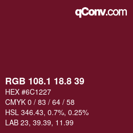 カラーコード: RGB 108.1 18.8 39 | qconv.com