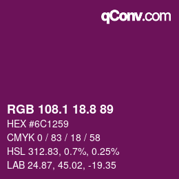 カラーコード: RGB 108.1 18.8 89 | qconv.com