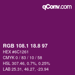 カラーコード: RGB 108.1 18.8 97 | qconv.com