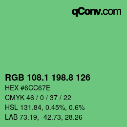 カラーコード: RGB 108.1 198.8 126 | qconv.com