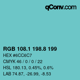カラーコード: RGB 108.1 198.8 199 | qconv.com