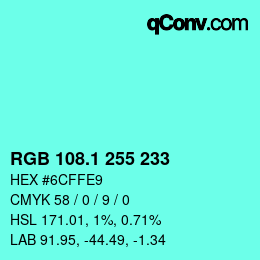 カラーコード: RGB 108.1 255 233 | qconv.com