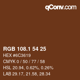 カラーコード: RGB 108.1 54 25 | qconv.com