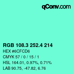 カラーコード: RGB 108.3 252.4 214 | qconv.com