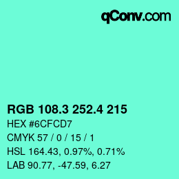 カラーコード: RGB 108.3 252.4 215 | qconv.com