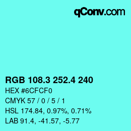 カラーコード: RGB 108.3 252.4 240 | qconv.com