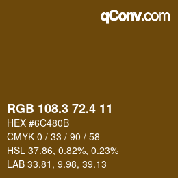 カラーコード: RGB 108.3 72.4 11 | qconv.com