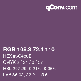 カラーコード: RGB 108.3 72.4 110 | qconv.com