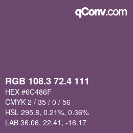 カラーコード: RGB 108.3 72.4 111 | qconv.com
