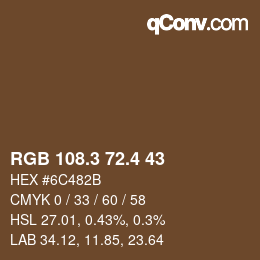 カラーコード: RGB 108.3 72.4 43 | qconv.com