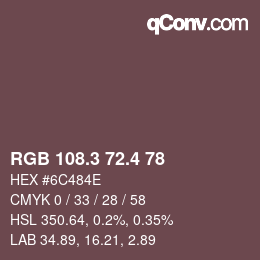 カラーコード: RGB 108.3 72.4 78 | qconv.com