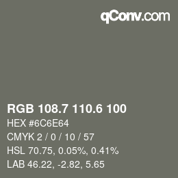 カラーコード: RGB 108.7 110.6 100 | qconv.com