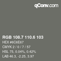 カラーコード: RGB 108.7 110.6 103 | qconv.com
