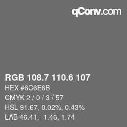 カラーコード: RGB 108.7 110.6 107 | qconv.com