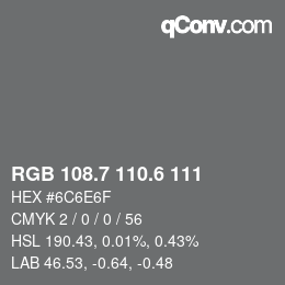 カラーコード: RGB 108.7 110.6 111 | qconv.com