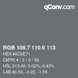 カラーコード: RGB 108.7 110.6 113 | qconv.com