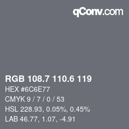 カラーコード: RGB 108.7 110.6 119 | qconv.com