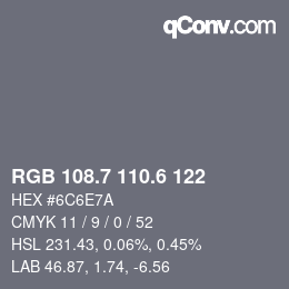 カラーコード: RGB 108.7 110.6 122 | qconv.com