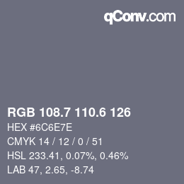 カラーコード: RGB 108.7 110.6 126 | qconv.com