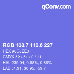 カラーコード: RGB 108.7 110.6 227 | qconv.com